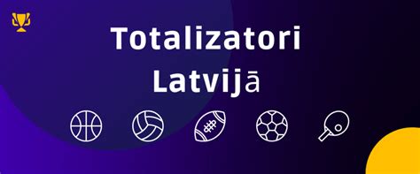 Labākie Totalizatori Latvijā 2024 ⭐️ 10+ Sporta Totalizatori.